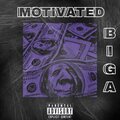 Big A - Motivated (Explicit)