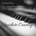 Michael Pérez Salmista、Cristian Villalobos - Quédate Conmigo