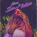 Nessa - Slow Motion