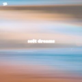 not applicable - Soft Dreams