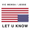 Vic Mensa、Jesse - Let U Know