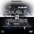 Double Trouble 2