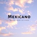 Richie、Splick、Alexis、JAY - Mexicano (Explicit)