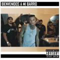 Bienvenidos a Mi Barrio (Explicit)