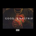 LEVEL - Good Bad Trip (Explicit)