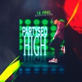 KevinOne、EME、LIL KING - Partyseo High (Explicit)