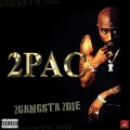 2Pac - Gangsta
