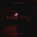 Not@mI、Wato - Dead City