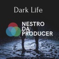 Nestro Da Producer - Dark Life