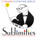 Cy Walter: Sublimities – Centennial Tribute, Vol. 1
