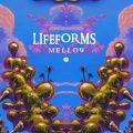 Lifeforms - Mellow