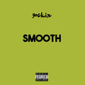 9ockin - Smooth (Explicit)