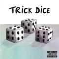 Domo - TRiCK DiCE (Explicit)