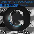 Gare Mat K、Max Mason、Xandek - Clean Sofia (Ben Coda's Dirty Dub)