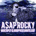 A$AP Rocky、Juicy J、LOUDPVCK - Multiply (LOUDPVCK Bootleg)