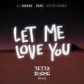 Let Me Love You (Terry Zhong Remix)