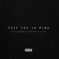 Chris Brown、Bryson Tiller - Keep You In Mind