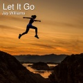 jay williams - Let It Go