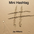 jay williams - Mini Hashtag