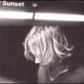 Sunset - You've Never Lived a Day in Your Life