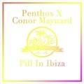penthox、Conor Maynard - Pill In Ibiza (Penthox Remix)