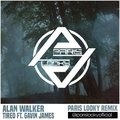 Paris Looky - Tired (Paris Looky Remix)