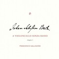 Francesco Galligioni - Cello Suite No. 3 in C Major, BWV 1009: I. Prélude