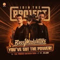 Bass Modulators、VILLAIN - Youve Got The Power (Projeqt Anthem 2018)(Pro Mix)