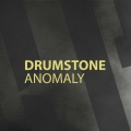 Drumstone - Anomaly