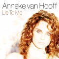Anneke Van Hooff - Lie To Me