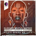 Blizzard Beats、JustDee、Joseph Davis - Music Gives Me Life (Feat. Joseph Davis)