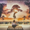 L3V3LS、Gryffin、ILLENIUM、Daya - Feel Good (L3V3LS Remix)