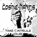 Cosmic Mantis - Time Capsule Dub