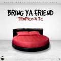 Bring Your Friend (Explicit)