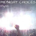 Flynn - Midnight Choices (Latin Mix)