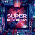 螺丝刀RoseDoggy - SuperRoseDoggy
