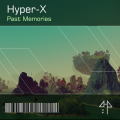 Hyper-X - Past Memories