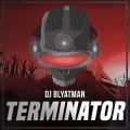 DJ Blyatman - Terminator