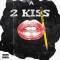 2 Kiss (Explicit)