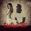 Thiago Boy - Etwitwi Mi (Akbek Entertainment Presents)