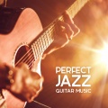 Jazz Guitar Music Zone - Spanish Restaurant Jazz