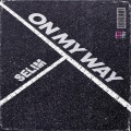 Selim - On My Way