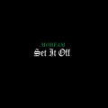 Mobfam - Set It Off (Explicit)