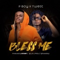 Pboy、T West - Bless Me