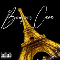 Bonjour Cava feat. Miss Lafamilia (Explicit)