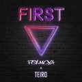 polmoya、Teiro - First