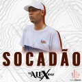 Dj Alex BNH - Socadão (Explicit)