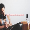 Snakehips、ZAYN - Cruel (Complete version originally performed by Snakehips feat. Zayn)((workoutmix)(explicit))