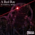 SUGIZO、miwa - A Red Ray