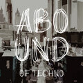 Abound of Techno, Pt. 8